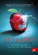 Eve & Adam-Michael Grant / Katherine Applegate