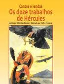 Contos e Lendas / os Doze Trabalhos de Hrcules-Christian Grenier