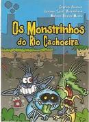 os monstrinhos do Rio Cachoeira-Geraldo Poerner e outros