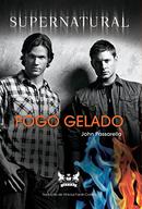 Supernatural Fogo Gelado-John Passarella