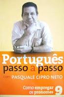 portugus passo a passo 9  / como empregar os pronomes-pasquale cipro neto