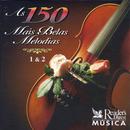 mozart/ tchaikovsky / rossini / outros -As 150 Mais Belas Melodias CD DUPLO 1 E 2