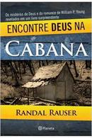 Encontre Deus na Cabana-Randal Rauser