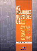 As Melhores Questes de Gramtica / SUPERIOR-Jos Almir Fontella Dornelles