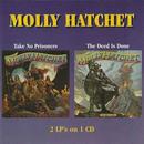 molly hatchet-take no prisoners / the deed is done  / 2 lp's on 1 cd
