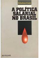 A Poltica Salarial no Brasil -edmilson costa