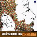Nan Vasconcelos-Chegada
