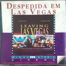 Mike Figgis / Sting / Don Henley / outros-Despedida Em Las Vegas - Leaving Las Vegas (Original Motion Picture Soundtrack) / Minha Histria Cinema