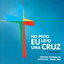 Pe. Zezinho / Salette Ferreira / Pe. Fbio de Melo / Outros-no peito eu levo uma cruz / coletnea / Jornada Mundial Da Juventude - Brasil 2013