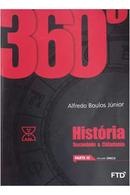 360 histria sociedade e cidadania / parte iii / volume nico-alfredo boulos jnior