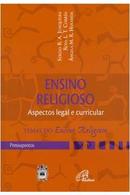 ensino religioso / aspectos legal e curricular-srgio r. a. junqueira / rosa l. t. correa