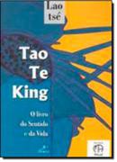 tao te king / o livro do sentido e da vida-lao tse