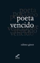 Poeta Vencido-Edimo Ginot