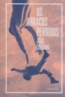 Os Abraos Perdidos-joo chiodini