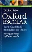 dicionrio oxford escolar para estudantes brasileiros de ingls  / portugus - ingls / ingls - portugus-editora oxford university press