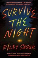 SURVIVE THE NIGHT-RILEY SAGER
