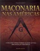 Maonaria nas amricas - A saga em nossas terras da mais antiga organizaao fraternal-Fernando Moretti