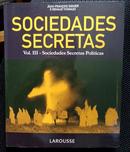 SOCIEDADES SECRETAS / VOLUME 3 - SOCIEDADES SECRETAS POLITICAS-JEAN FRANCOIS SIGNIER / RENAUD THOMAZO