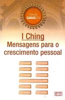 I Ching Mensagens para o Crescimento Pessoal / COLEO CARASZEN -Editora Caras