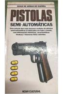 Pistolas semi-automticas / guias de arma de guerra-editora nova cultural