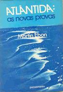 Atlantida / as novas provas-martin ebon