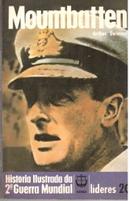 Mountbatten / lderes 20 / coleo histria ilustrada da 2 guerra mundial -arthur swinson