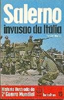 Salerno invaso da Itlia / batalhas 15 / coleo histria ilustrada da 2 guerra mundial-david mason