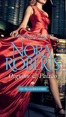 Orgulho e Paixo -Nora Roberts