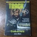 Track / n 1 / O trem da morte-jerry ahrern