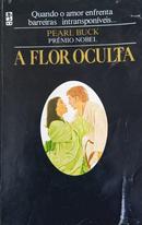 A Flor oculta-Pearl  S. Buck