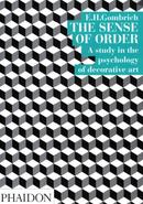 the sense of order / a study in the psychology of decorative art-e. h. gombrich