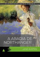 A abadia de Northanger / Clssico Para Todos-Jane Austen