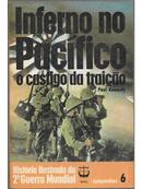 Inferno no pacfico o castigo da traio / coleo histria ilustrada da 2 guerra mundial / campanhas 6-paul kennedy