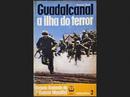 Guadalcanal a ilha do terror / colecao histria ilustrada da 2 guerra mundial / campanhas 2-graeme kent