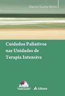 CUIDADOS PALIATIVOS NAS UNIDADES DE TERAPIA INTENSIVA -RACHEL DUARTE MORITZ