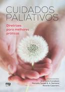 Cuidados Paliativos / Diretrizes para Melhores Prtiacas-Ana Lucia Cardazzi / Organizao