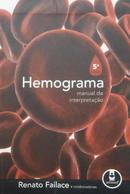 Hemograma / Manual de Interpretao-Renato Failace