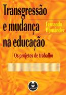 Transgresso e Mudana na Educao-Fernando Hernndez