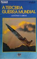 A Terceira Guerra Mundial-Antnio Cabral