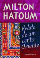 Relato de um Certo Oriente - Milton Hatoum