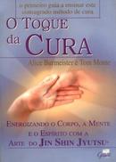 O Toque da Cura-Alice Burmeister / Tom Monte