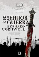 O Senhor Da Guerra / Crnicas Saxnicas / Livro 13-Bernard Corwell