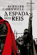 A Espada dos Reis / Crnicas Saxnicas Vol.12-Bernard Cornwell