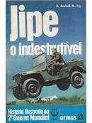 jipe o indestrutvel / coleo ilustrada da 2 guerra mundial /  armas 13-d. denfeld / m. fry