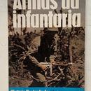 armas da infantaria / coleo histria ilustrada da 2 guerra mundial / armas 7-john weeks