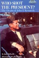 who shot the president / the death of john f. kennedy-judy donnelly