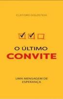 O Ultimo Convite / Uma mensagem de esperana-Clifford Goldstein