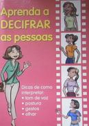 Aprenda a Decifrar Pessoas-Rosana F. Freitas