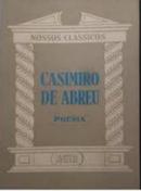 Casimiro de Abreu Poesia / Nossos Clssicos n23-Souza da Silveira