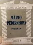 Mrio Pederneiras Poesia / Nossos Clssicos n29-Rodrigo Octavio Filho